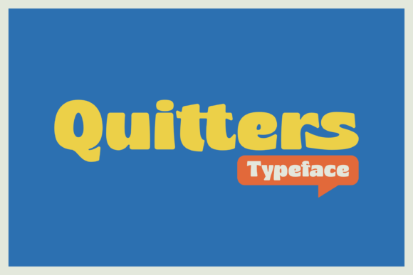 Quitters Font for Creative Makers